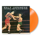 Half Japanese - The band that would be king (LP) - Discords.nl