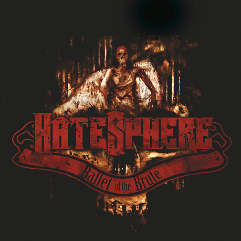 HateSphere - Ballet of the brute (LP) - Discords.nl