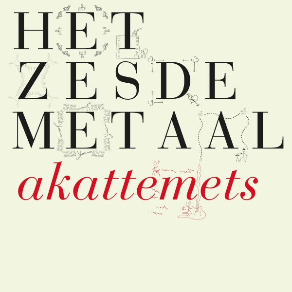 Het Zesde Metaal - Akattemets (LP) - Discords.nl