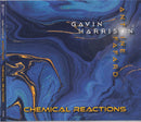 Gavin Harrison, Antoine Fafard - Chemical Reactions (CD Tweedehands)