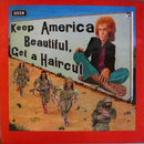 Ray Fenwick - Keep America Beautiful, Get A Haircut (LP Tweedehands) - Discords.nl