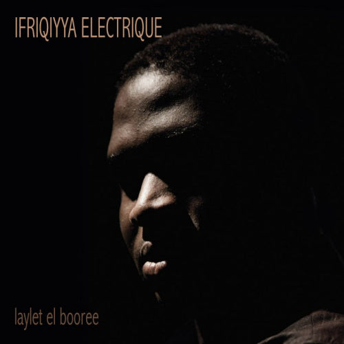 Ifriqiyya Electrique - Laylet el booree (LP) - Discords.nl