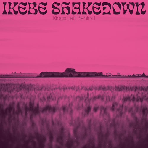 Ikebe Shakedown - Kings left behind (LP) - Discords.nl
