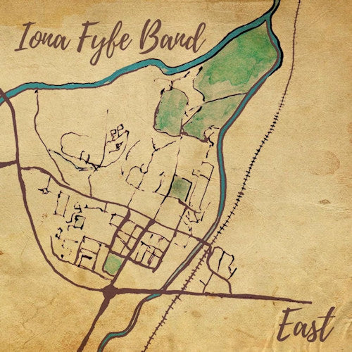 Iona Fyfe Band - East (CD)