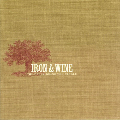 Iron & Wine - Creek drank the cradle (CD) - Discords.nl