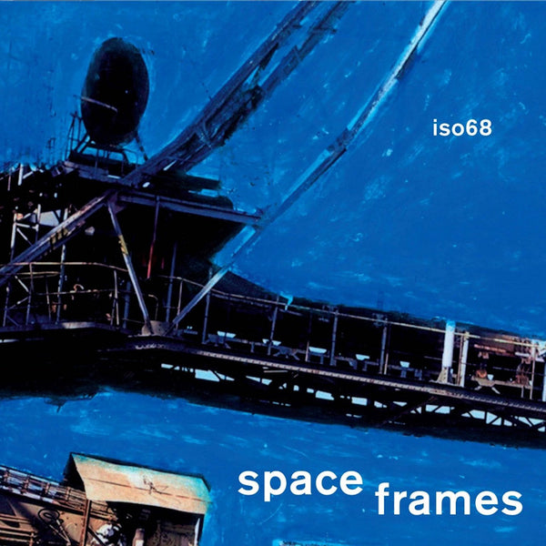 ISO68 - Space frames (CD) - Discords.nl
