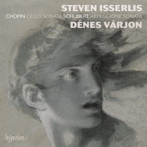 Dénes Varjon Steven Isserlis - Chopin: cello sonata - schubert: arpeggione sonata (CD) - Discords.nl