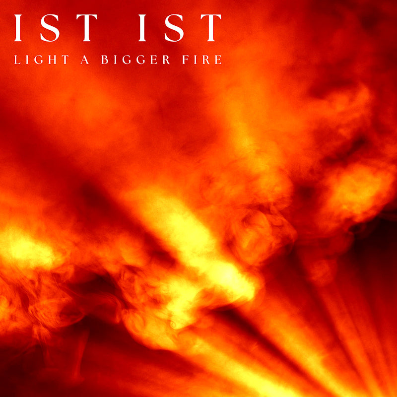 Ist Ist - Light a big fire (LP) - Discords.nl