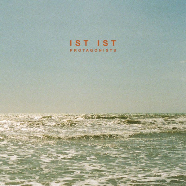 Ist Ist - Protagonists (LP) - Discords.nl
