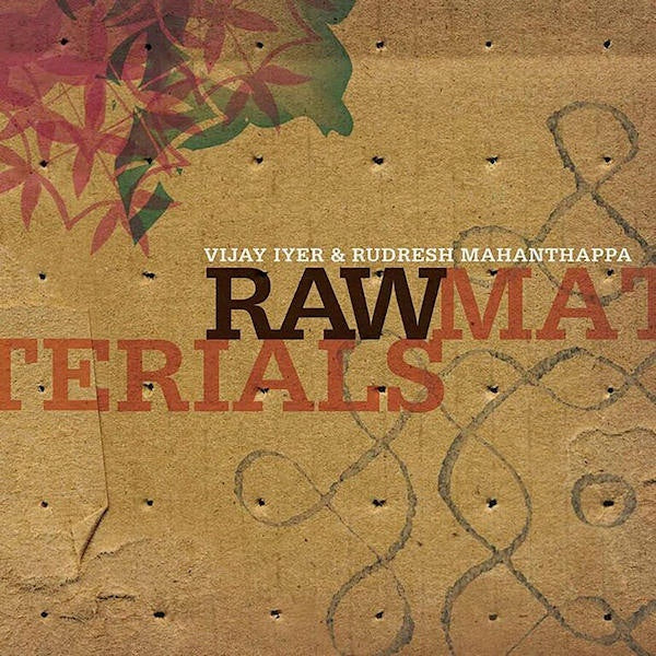 Vijay Iyer /rudresh Mahan - Raw materials (CD) - Discords.nl