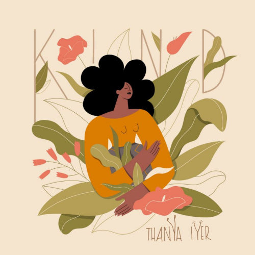 Thanya Iyer - Kind (LP) - Discords.nl