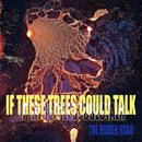 If These Trees Could Talk - The hidden hand (LP)