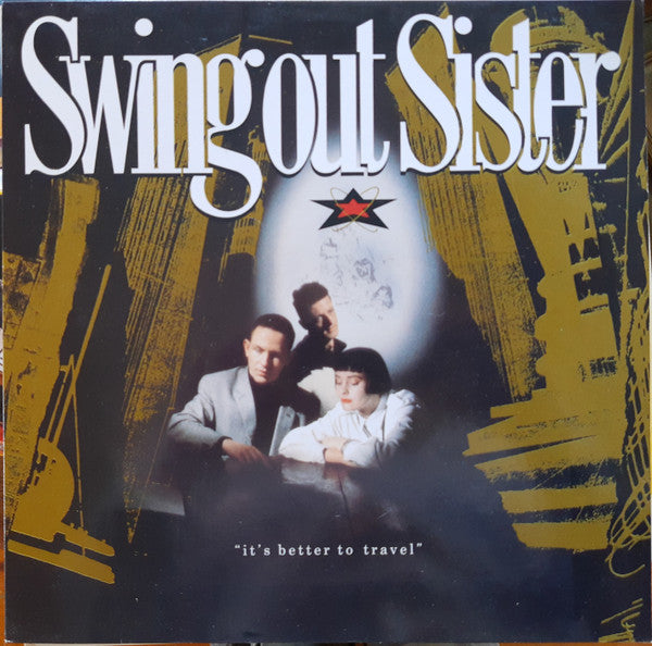 Swing Out Sister - It's Better To Travel (LP Tweedehands) - Discords.nl
