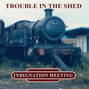 Indignation Meeting - Trouble in the shed (LP) - Discords.nl