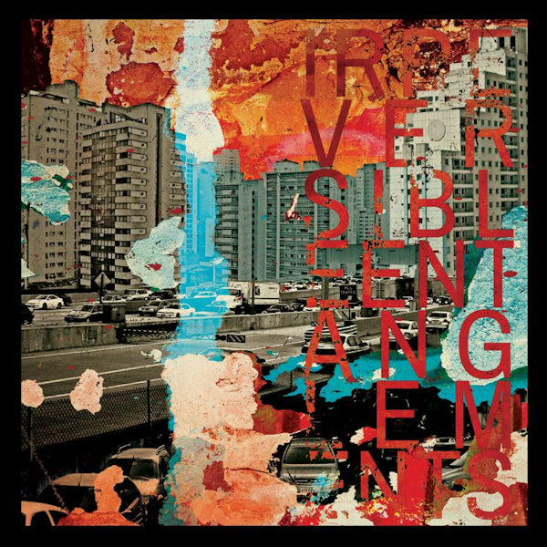 Irreversible Entanglements - Irreversible entanglements (LP)