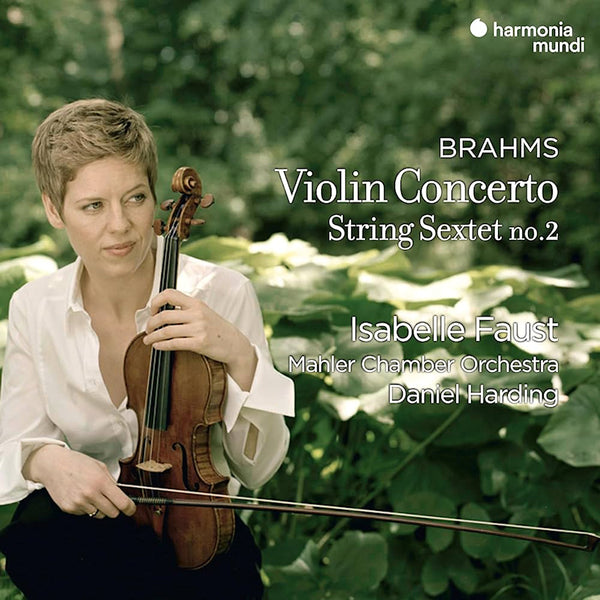 Isabelle Faust / Mahler Chamber Orchestra / Daniel Harding - Brahms: Violin Concerto / String Sextet No. 2 (CD) - Discords.nl