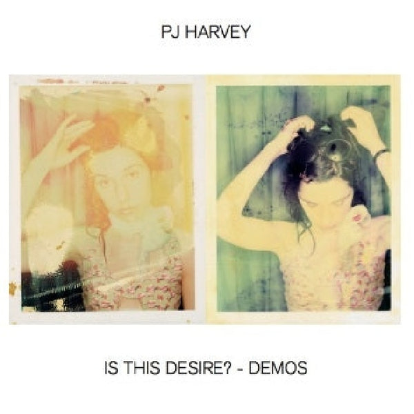 P.j. Harvey - Is this desire? - demos (LP) - Discords.nl