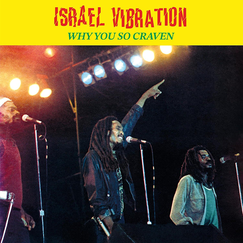 Israel Vibration - Why you so craven (LP) - Discords.nl