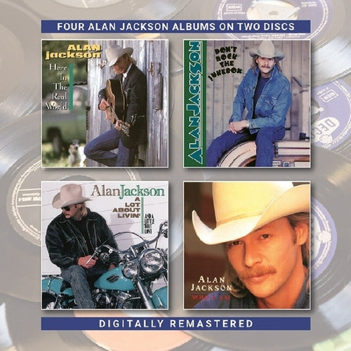 Alan Jackson - Here in the real world / don't rock the jukebox / a lot about livin' (and a little 'bout love) / who (CD) - Discords.nl