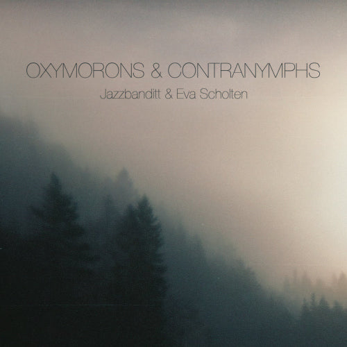 Jazzbanditt & Eva Scholten - Oxymorons & contranymphs (CD) - Discords.nl