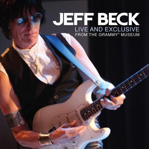Jeff Beck - Live and exclusive from the grammy museum (CD) - Discords.nl