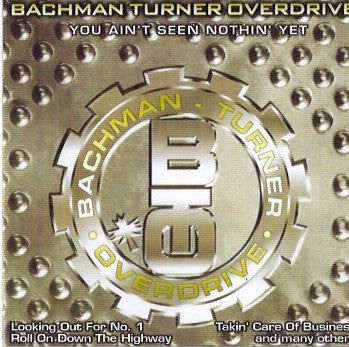 Bachman-Turner Overdrive - You Ain't Seen Nothin' Yet (CD)