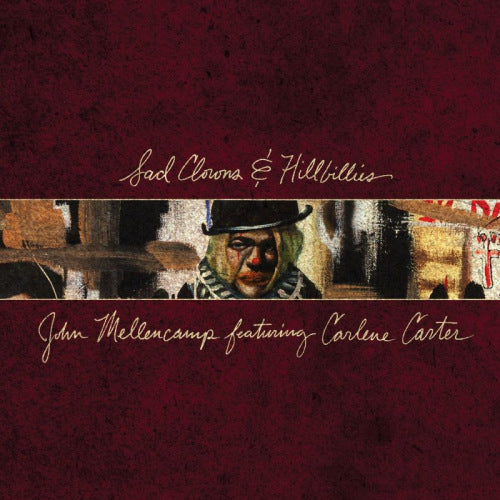 John Mellencamp - Sad clowns & hillbillies (CD) - Discords.nl