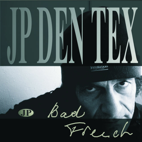 Jp Den Tex - Bad french (CD)