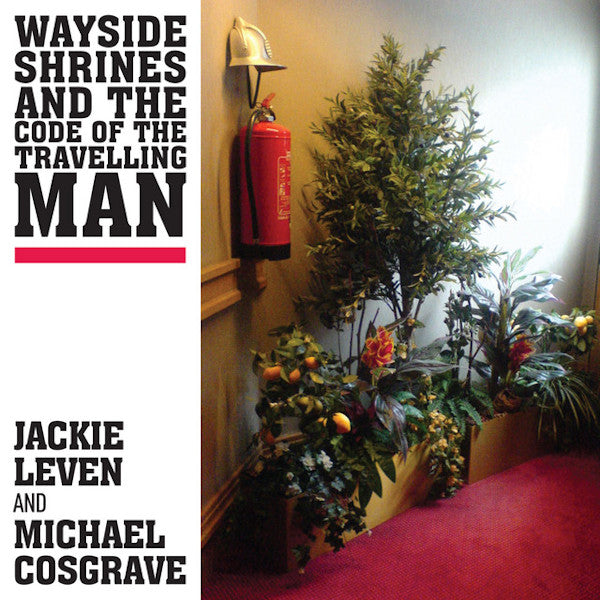 Jackie Leven And Michael Cosgrave - Wayside shrines and the code of the travelling man (CD) - Discords.nl