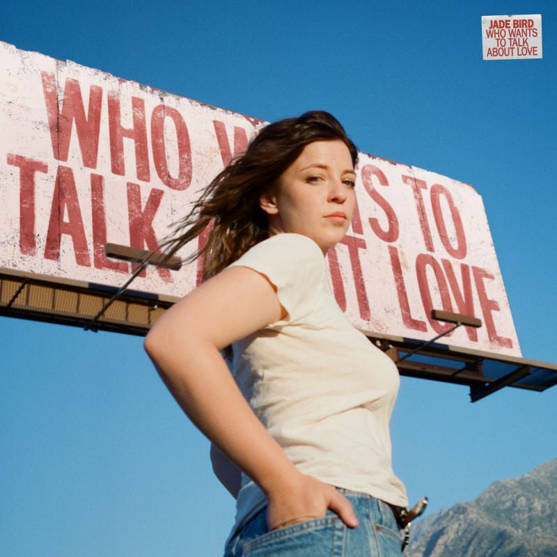 Jade Bird - Who wants to talk about love (LP) - Discords.nl
