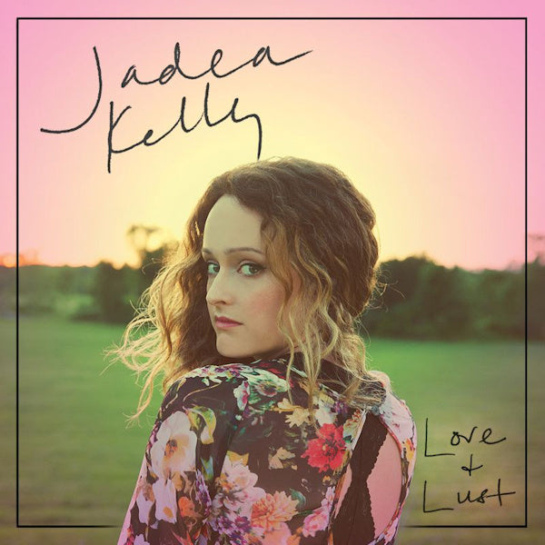 Jadea Kelly - Love + lust (CD) - Discords.nl