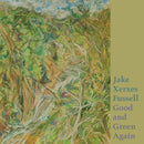Jake Xerxes Fussell - Good and green again (LP) - Discords.nl