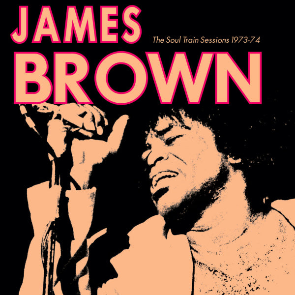 James Brown - The soul train sessions 1973-74 (LP) - Discords.nl