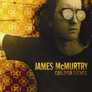 James McMurtry - Childish things (LP) - Discords.nl