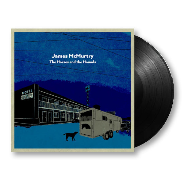 James McMurtry - The horses and the hounds (LP) - Discords.nl