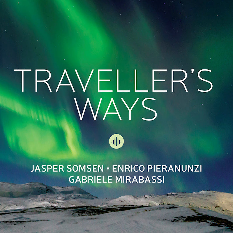 Jasper Somsen / Enrico Pieranunzi / Gabriele Mirabassi - Traveller's ways (CD) - Discords.nl