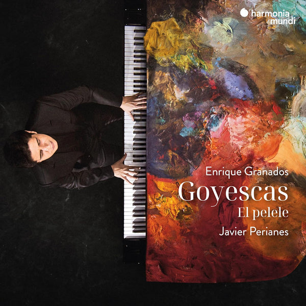 Javier Perianes - Granados: Goyescas / El Pelele (LP) - Discords.nl