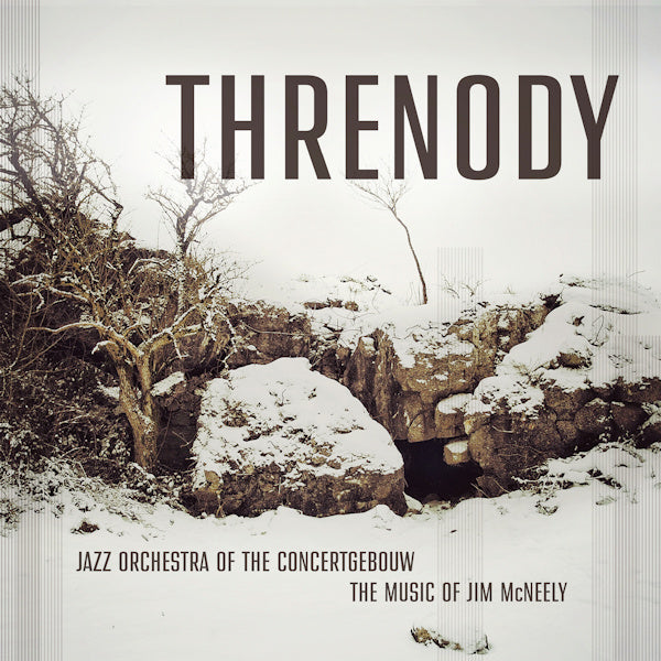 Jazz Orchestra Of The Concertgebouw - Threnody (The Music Of Jim McNeely) (CD) - Discords.nl