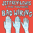 Jeffrey Lewis - Bad wiring (LP)