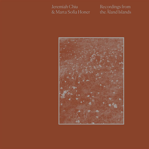 Jeremiah Chiu & Marta Sofia Honer - Recordings from the aland islands (CD) - Discords.nl