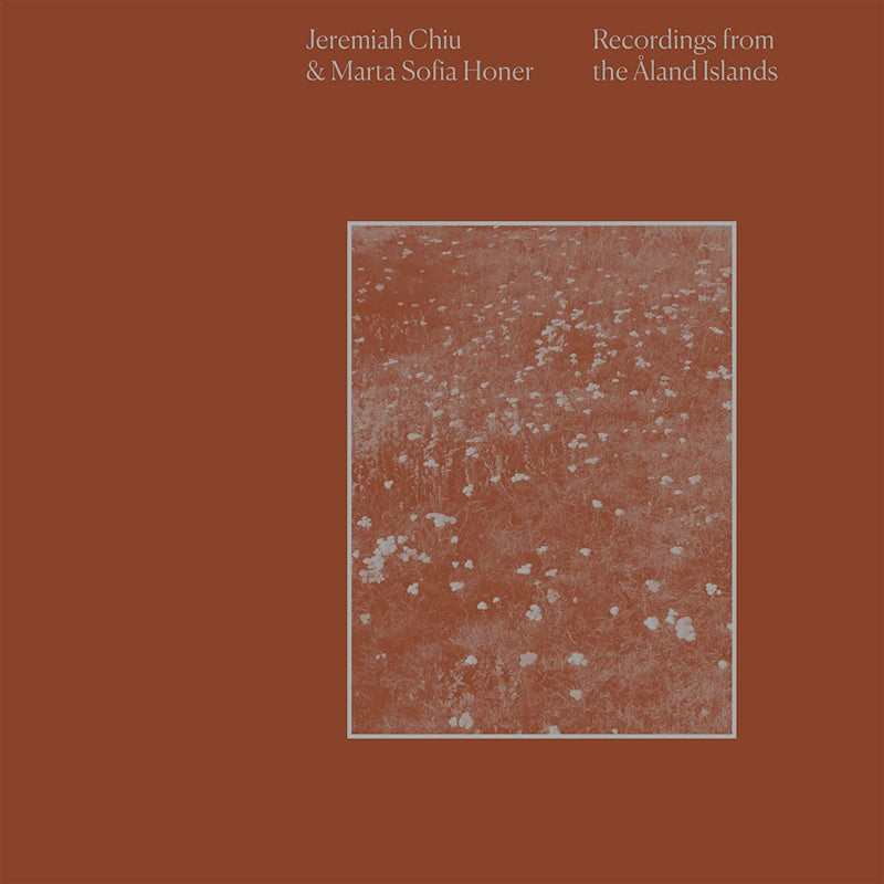 Jeremiah Chiu & Marta Sofia Honer - Recordings from the aland islands (CD) - Discords.nl