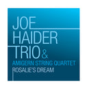 Joe | The Amigern String Quartet Haider Trio - Rosalie's dream (CD) - Discords.nl