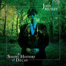 John Murry - A short history of decay (LP) - Discords.nl