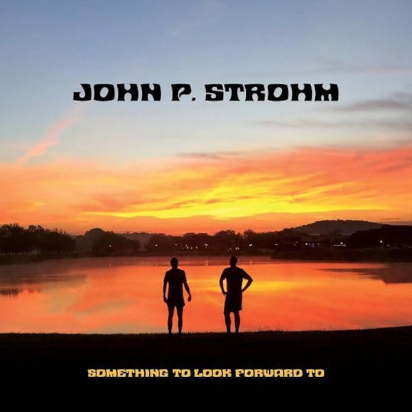 John P. Strohm - Something to look forward to (CD) - Discords.nl