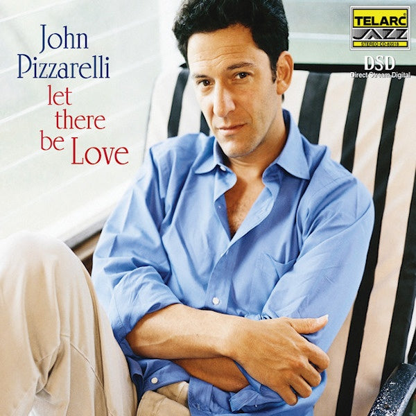 John Pizzarelli - Let there be love (CD)