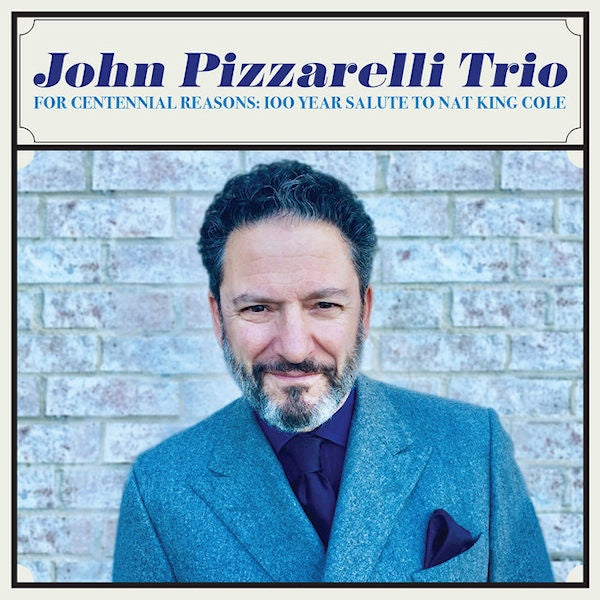 John Pizzarelli - For centennial reasons: 100 year salute to nat king cole (CD) - Discords.nl