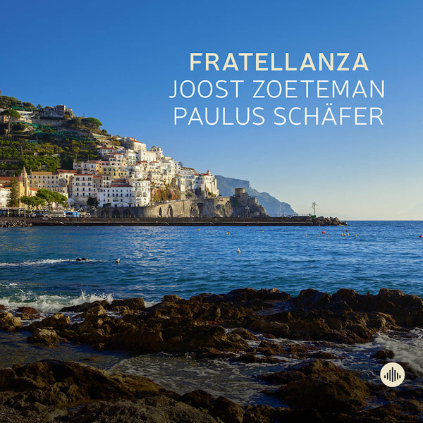 Joost Zoeteman & Paulus Schafer - Fratellanza (CD) - Discords.nl