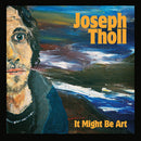 Joseph Toll - It might be art (CD)