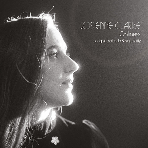 Josienne Clarke - Onliness (CD) - Discords.nl