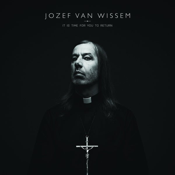Jozef Van Wissem - It is time for you to return (LP) - Discords.nl